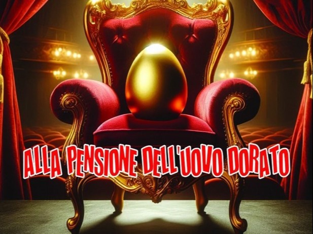 PROVINCIA GRANDA - Particolare locandina commedia Alla pensione dell’uovo dorato Carrù 27 marzo 2026