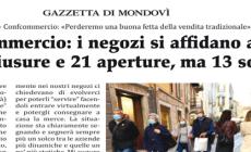 Mondovì, commercio: i negozi si affidano all’online
Il saldo 2020: 16 chiusure e 21 aperture, ma 13 sono su internet