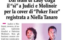 Dal team di Lady Gaga il sì a Judici e Molinoir a “Poker Face” registrata a Niella Tanaro