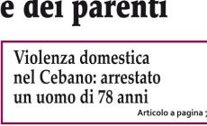 Langa Cebana, l'arresto di un uomo per maltrattamenti alla moglie: la notizia anticipata da "Provincia granda"