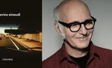 Dogliani: esce oggi l’ultimo album di Ludovico Einaudi con le tracce del film premio Oscar “Nomadland”