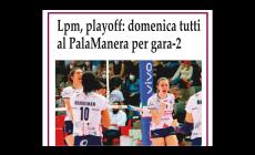 Volley, oggi al Palamanera per Lpm Bam Mondovì: vincere per arrivare a gara-3