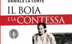 "Il boia e la contessa", a Mondovì con l'autore La Corte. La recensione di Stefano Casarino