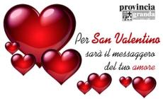 "Provincia granda" per San Valentino sarà il messaggero del tuo amore