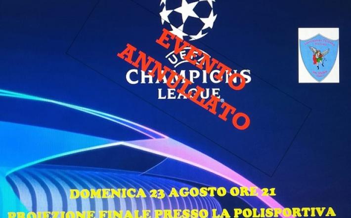 Annullata la proiezione della Finale di Champions League