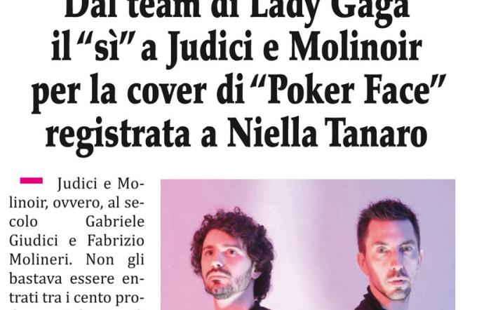 Dal team di Lady Gaga il sì a Judici e Molinoir a “Poker Face” registrata a Niella Tanaro