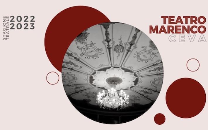 Ceva, Teatro Marenco: la nuova stagione con otto spettacoli. TUTTI I TITOLI, i costi di abbonamenti e biglietti